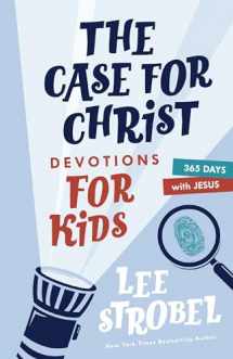 9780310770138-0310770130-The Case for Christ Devotions for Kids: 365 Days with Jesus (Case for… Series for Kids)