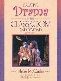 9780205451166-0205451160-Creative Drama in the Classroom and Beyond
