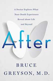 9781250263032-1250263034-After: A Doctor Explores What Near-Death Experiences Reveal about Life and Beyond