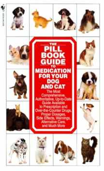 9780553579895-0553579894-The Pill Book Guide to Medication for Your Dog and Cat