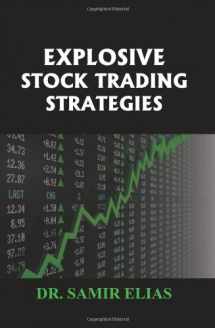 9780984638703-0984638709-Explosive Stock Trading Strategies