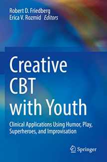 9783030996680-3030996689-Creative CBT with Youth: Clinical Applications Using Humor, Play, Superheroes, and Improvisation