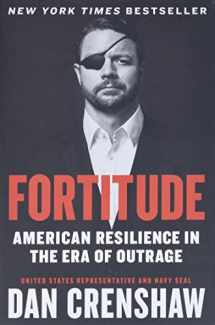 9781538733301-1538733307-Fortitude: American Resilience in the Era of Outrage