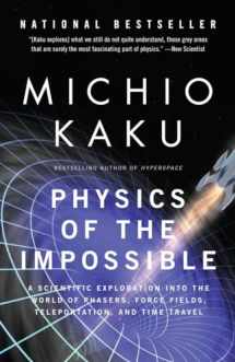 9780307278821-0307278824-Physics of the Impossible: A Scientific Exploration into the World of Phasers, Force Fields, Teleportation, and Time Travel