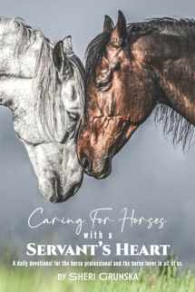 9781505501070-1505501075-Caring for Horses with a Servant's Heart: A Daily Devotional for the horse professional & the horse lover in all of us