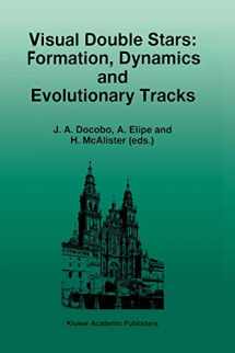 9780792347934-0792347935-Visual Double Stars: Formation, Dynamics and Evolutionary Tracks (Astrophysics and Space Science Library, 223)
