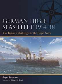 9781472856470-1472856473-German High Seas Fleet 1914–18: The Kaiser’s challenge to the Royal Navy (Fleet, 2)