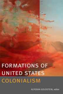 9780822358107-0822358107-Formations of United States Colonialism