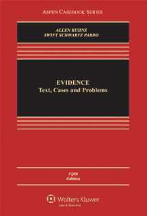 9780735596405-0735596409-Evidence: Text, Cases and Problems, Fifth Edition (Aspen Casebook)