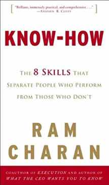 9780307341518-0307341518-Know-How: The 8 Skills That Separate People Who Perform from Those Who Don't