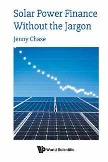 9781786347459-1786347458-Solar Power Finance Without The Jargon