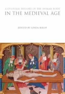 9781472554635-1472554639-Cultural History of the Human Body in the Medieval Age, A (The Cultural Histories Series)