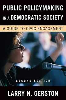 9780765622419-0765622416-Public Policymaking in a Democratic Society: A Guide to Civic Engagement