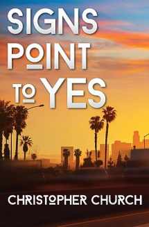 9781942267003-1942267002-Signs Point to Yes (The Mason Braithwaite Paranormal Mystery Series)