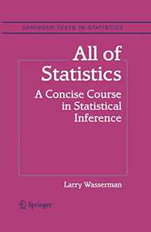 9781441923226-1441923225-All of Statistics: A Concise Course in Statistical Inference (Springer Texts in Statistics)
