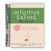 9781974806904-1974806901-The Intuitive Eating Workbook: Ten Principles for Nourishing a Healthy Relationship with Food (A New Harbinger Self-Help Workbook)