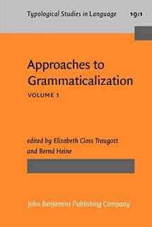 9781556194016-1556194013-Approaches to Grammaticalization: Volume I. Theoretical and methodological issues (Typological Studies in Language)