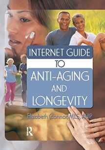 9780789028600-0789028603-Internet Guide to Anti-Aging and Longevity (Hayworth Internet Medical Guides)