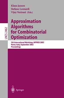 9783540441861-3540441867-Approximation Algorithms for Combinatorial Optimization: 5th International Workshop, APPROX 2002, Rome, Italy, September 17-21, 2002. Proceedings (Lecture Notes in Computer Science, 2462)