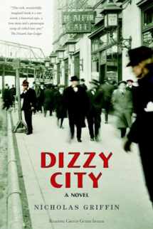 9781581952285-1581952287-Dizzy City: A Novel