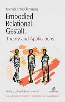 9780367353469-0367353466-Embodied Relational Gestalt: Theories and Applications (Evolution of Gestalt)