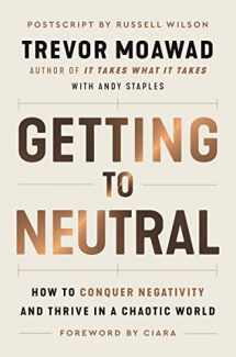 9780063239388-0063239388-Getting to Neutral: How to Conquer Negativity and Thrive in a Chaotic World