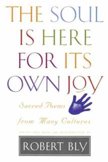 9780880014755-088001475X-The Soul is Here for Its Own Joy: Sacred Poems from Many Cultures