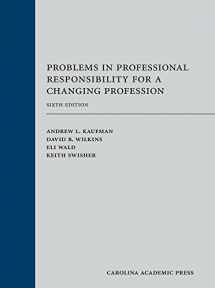 9781611638936-1611638933-Problems in Professional Responsibility for a Changing Profession