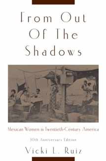 9780195374780-0195374789-From Out of the Shadows: Mexican Women in Twentieth-Century America
