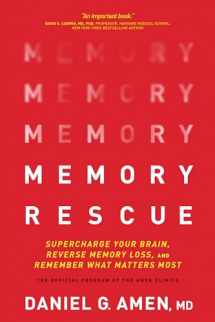 9781496425614-1496425618-Memory Rescue: Supercharge Your Brain, Reverse Memory Loss, and Remember What Matters Most