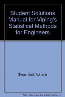 9780534237073-053423707X-Student Solutions Manual for Vining’s Statistical Methods for Engineers