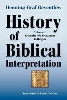 9781589832022-1589832027-History of Biblical Interpretation, Vol. 1: From the Old Testament to Origen (Society of Biblical Literature Resources for Biblical Study)