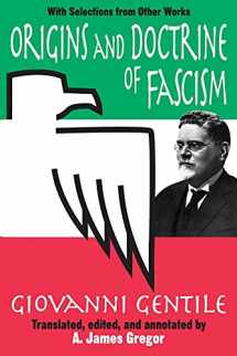 9780765805775-0765805774-Origins and Doctrine of Fascism: With Selections from Other Works