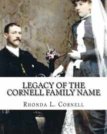 9781484076514-1484076516-Legacy of the Cornell Family Name: Finding the Cornell Ancestry