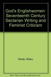 9780719048869-0719048869-God's Englishwomen: Seventeenth-Century Radical Sectarian Writing and Feminist Criticism