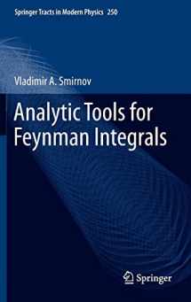 9783642348853-3642348858-Analytic Tools for Feynman Integrals (Springer Tracts in Modern Physics, 250)