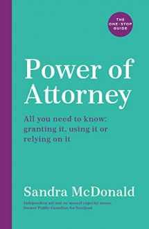 9781788164634-1788164636-Power of Attorney: The One-Stop Guide: All you need to know: granting it, using it or relying on it (One Stop Guides)