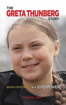 9781938591747-1938591747-The Greta Thunberg Story: Being Different is a Superpower