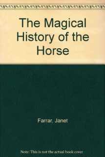 9780709043669-070904366X-The Magical History of the Horse