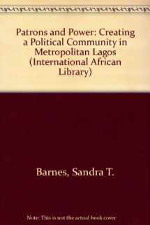 9780719022517-0719022517-Patrons and Power: Creating a Political Community in Metropolitan Lagos (International African Library)