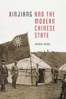 9780295743219-0295743212-Xinjiang and the Modern Chinese State (Studies on Ethnic Groups in China)