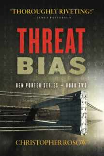 9781734714722-1734714727-Threat Bias: Ben Porter Series - Book Two