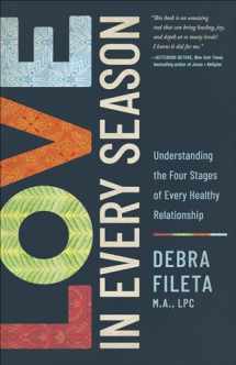 9780736977593-0736977597-Love in Every Season: Understanding the Four Stages of Every Healthy Relationship
