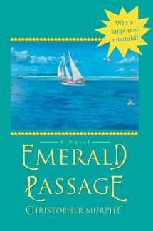 9780595700493-0595700497-Emerald Passage: A Novel