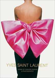 9781419744372-1419744372-Yves Saint Laurent: Icons of Fashion Design & Photography