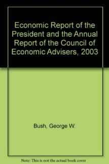 9780756732585-0756732581-Economic Report of the President and the Annual Report of the Council of Economic Advisers, 2003