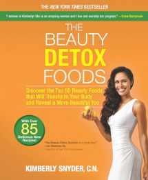 9780373892648-0373892640-The Beauty Detox Foods: Discover the Top 50 Superfoods That Will Transform Your Body and Reveal a More Beautiful You