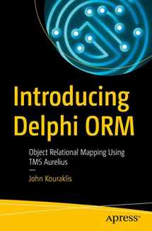 9781484250129-1484250125-Introducing Delphi ORM: Object Relational Mapping Using TMS Aurelius