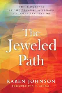 9781611804355-1611804353-The Jeweled Path: The Biography of the Diamond Approach to Inner Realization