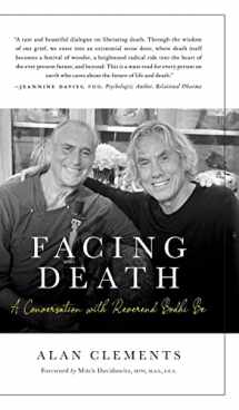 9781953508256-1953508251-Facing Death: A Conversation with Reverend Bodhi Be
